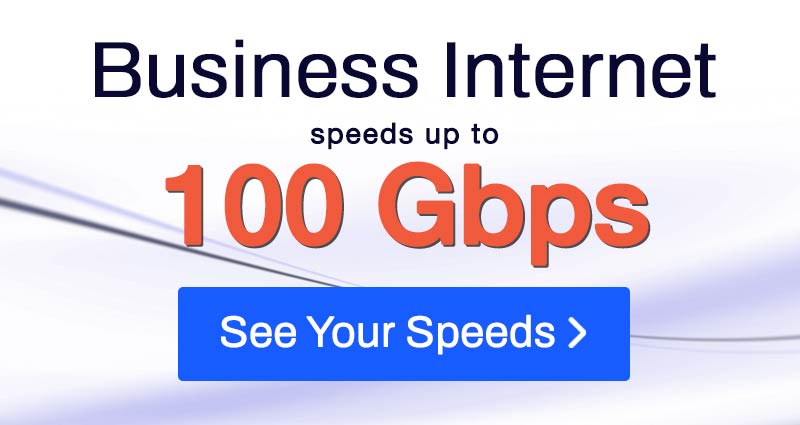 Get up to 100 Gbps Internet Service